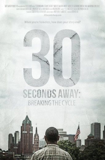 30 Seconds Away: Breaking the Cycle