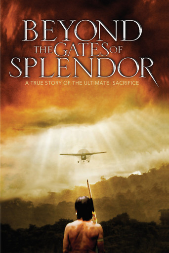 Beyond the Gates of Splendor