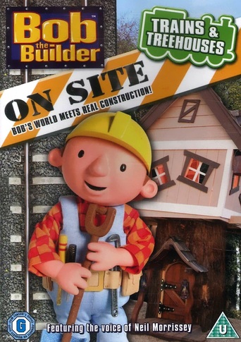 Bob the Builder On Site: Trains & Treehouses