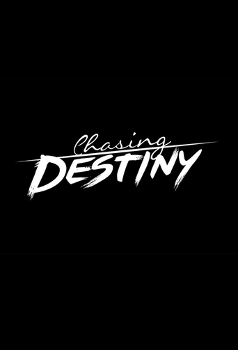 Chasing Destiny