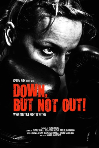 Down, But Not Out!